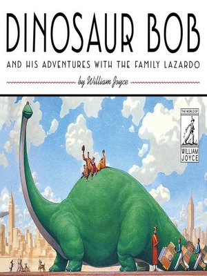 cover image of Dinosaur Bob and His Adventures with the Family Lazardo